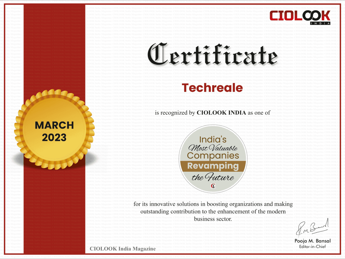 TechReale recognition certificate from CIOLOOK India recognizing the company as one of India's Most Valuable Companies Revamping the Future.